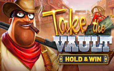 Игровой автомат Take the Vault Hold&Win